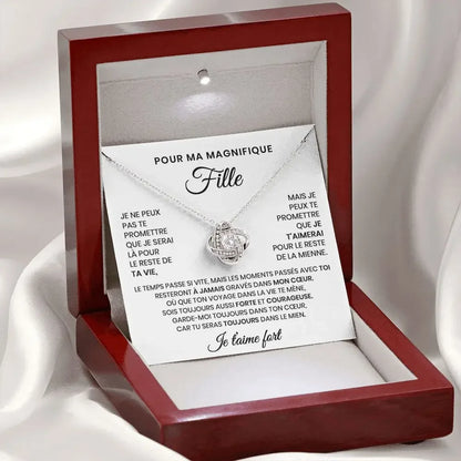 Pour ma magnifique fille - Je T'aime Fort - Collier Noeud