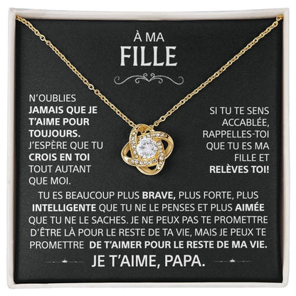 À ma fille - Je t'aime, Papa - Collier Nœud